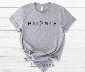 Balance Cute Motivational T-shirt Yoga TeeWomen T-shirt