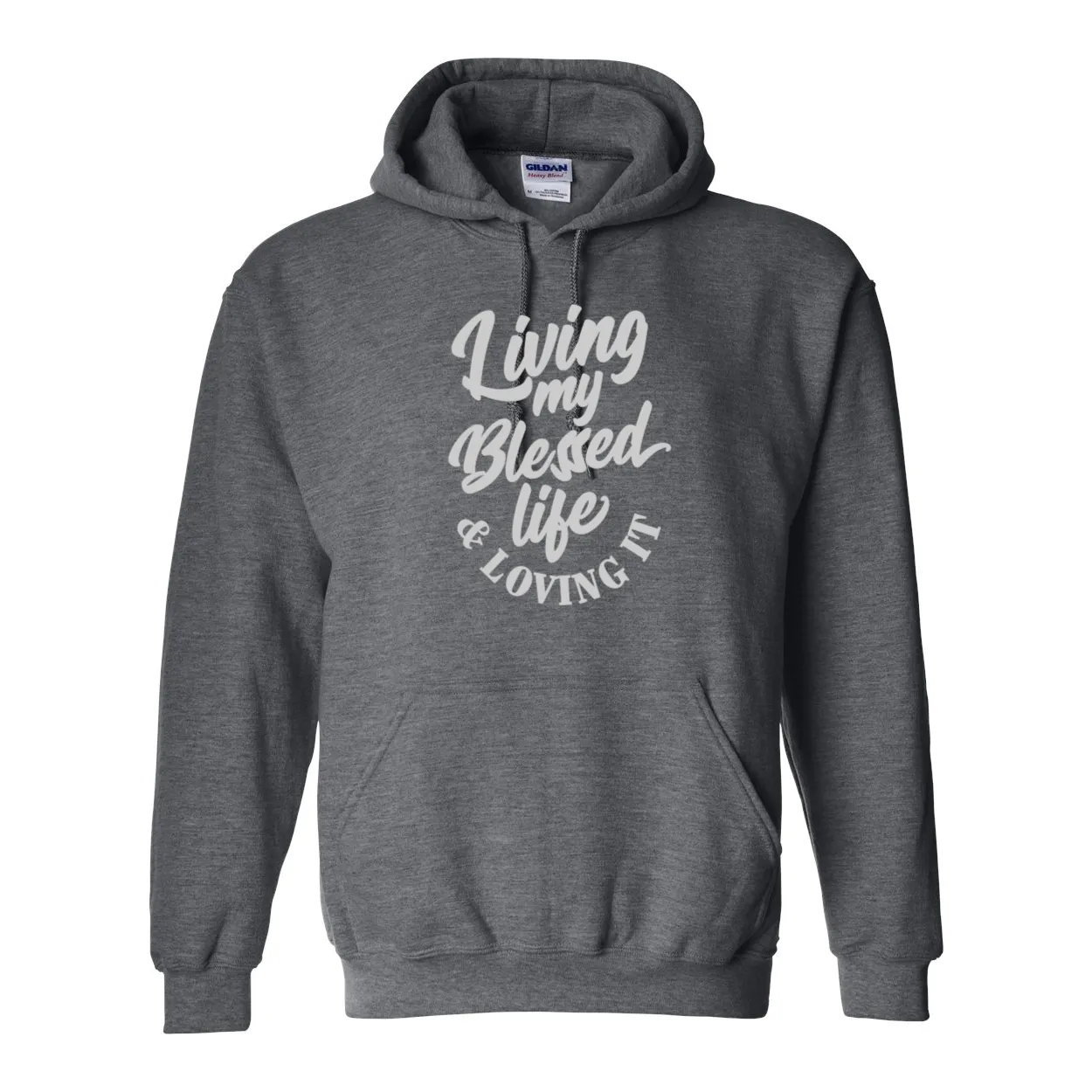 Living My Blessed Life & Loving It Hoodie