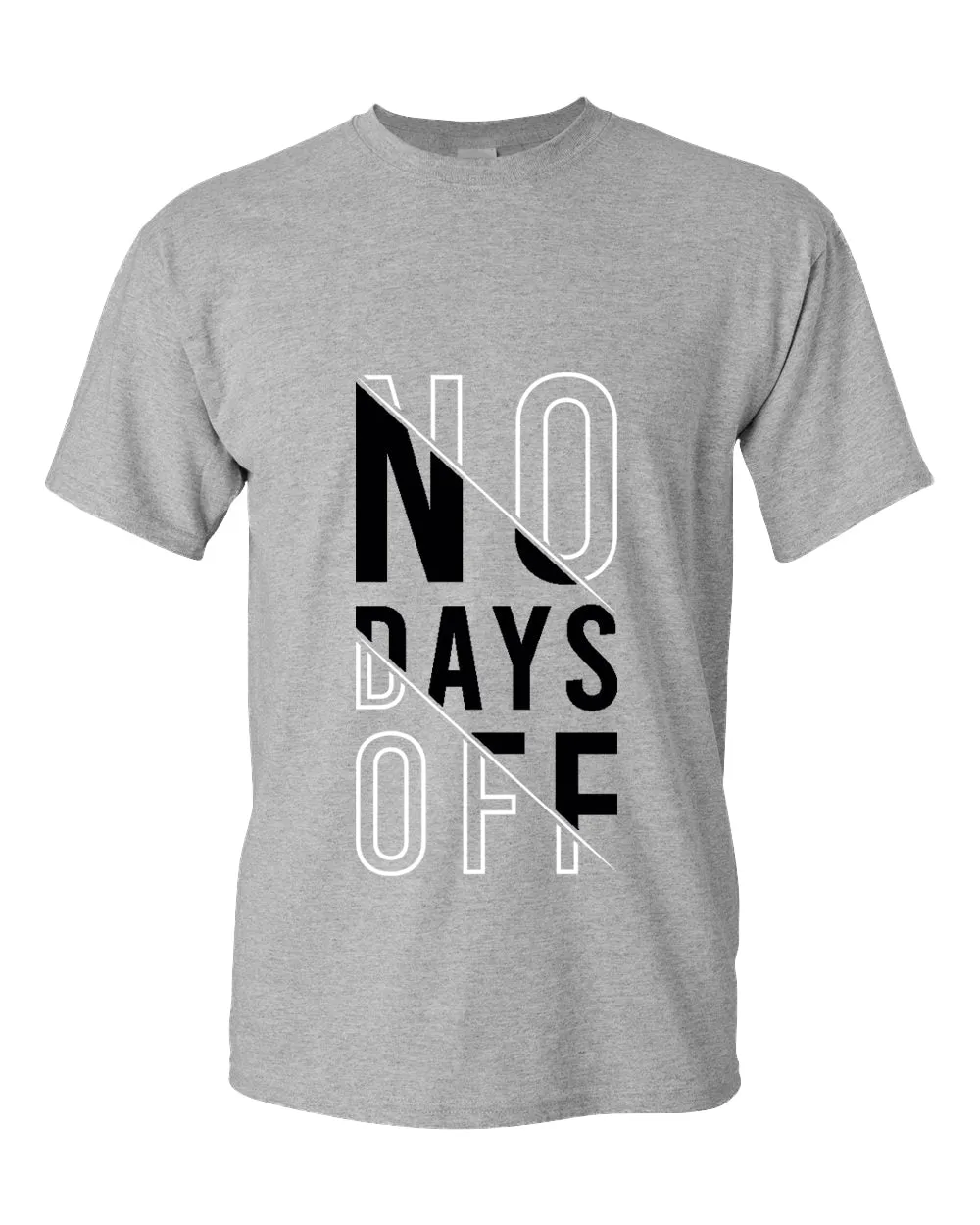 No days off t-shirt, motivational t-shirt, inspirational tees, casual tees