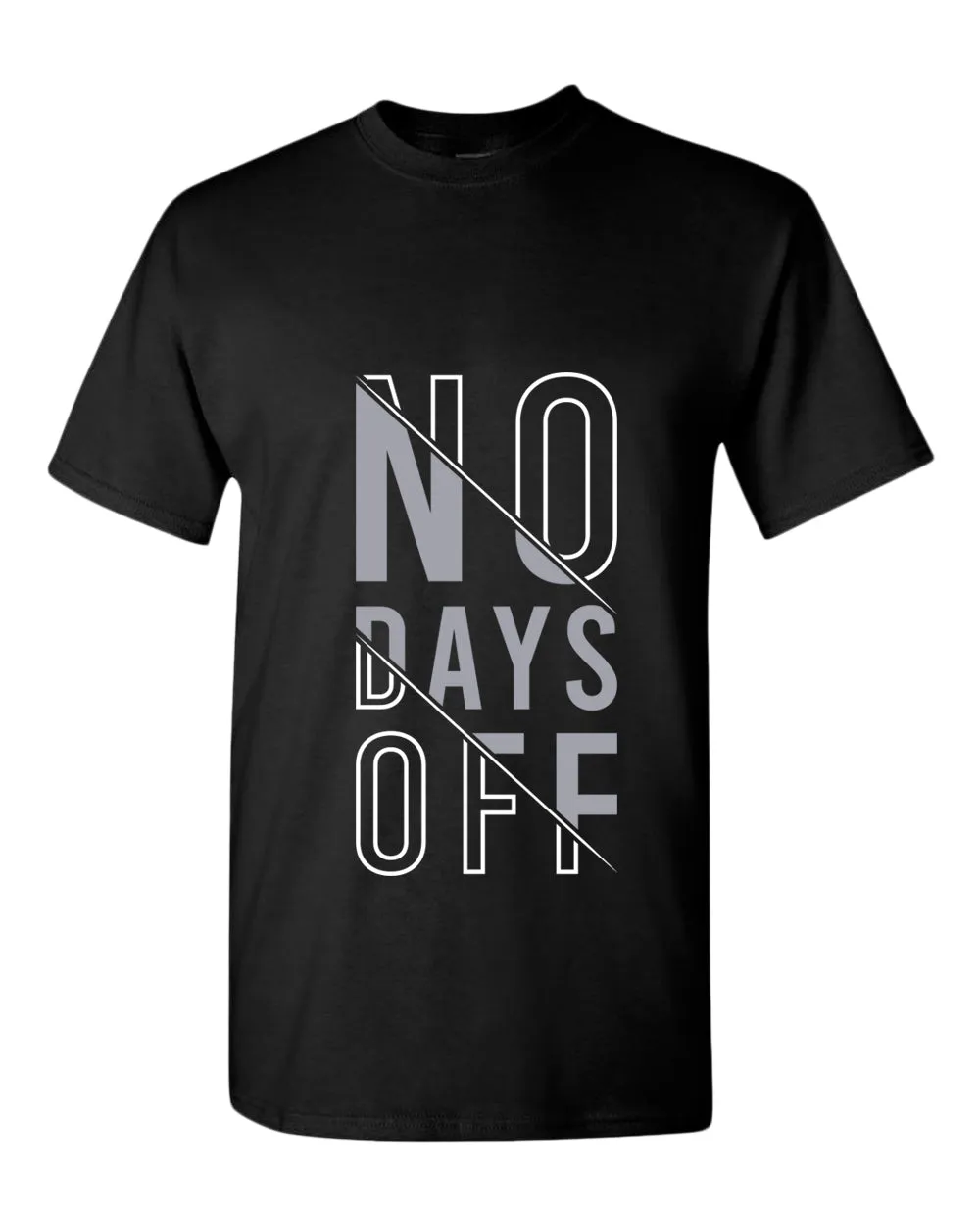 No days off t-shirt, motivational t-shirt, inspirational tees, casual tees