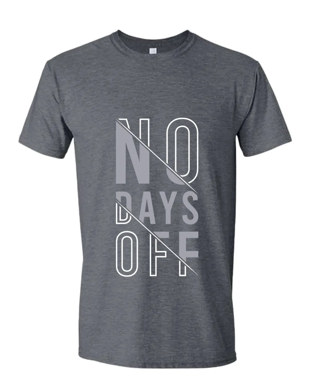 No days off t-shirt, motivational t-shirt, inspirational tees, casual tees