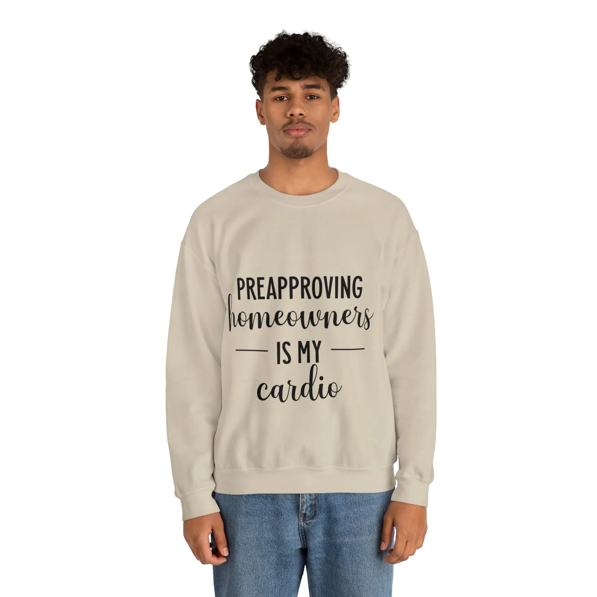 Preapproving Homeowners Sweatshirt