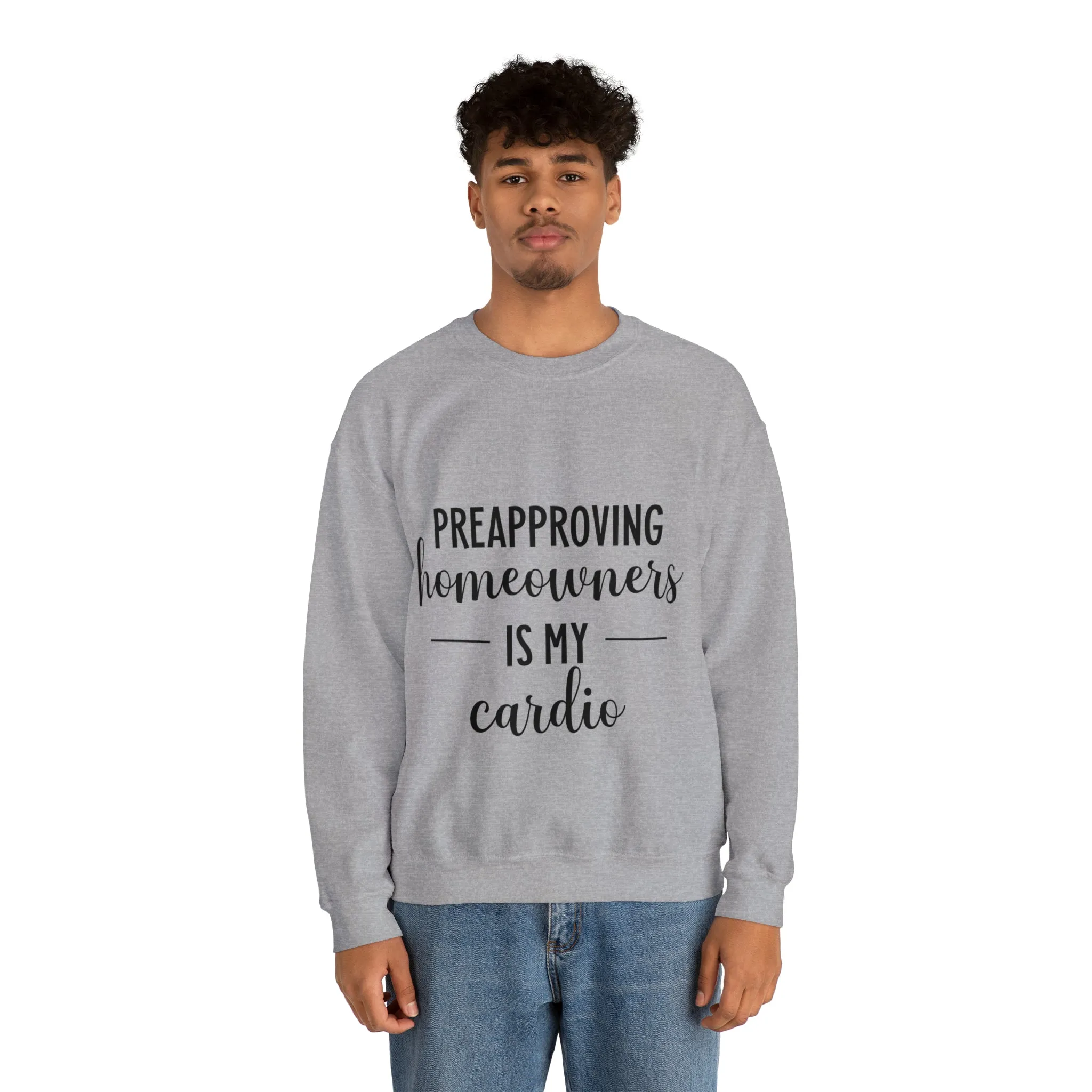 Preapproving Homeowners Sweatshirt
