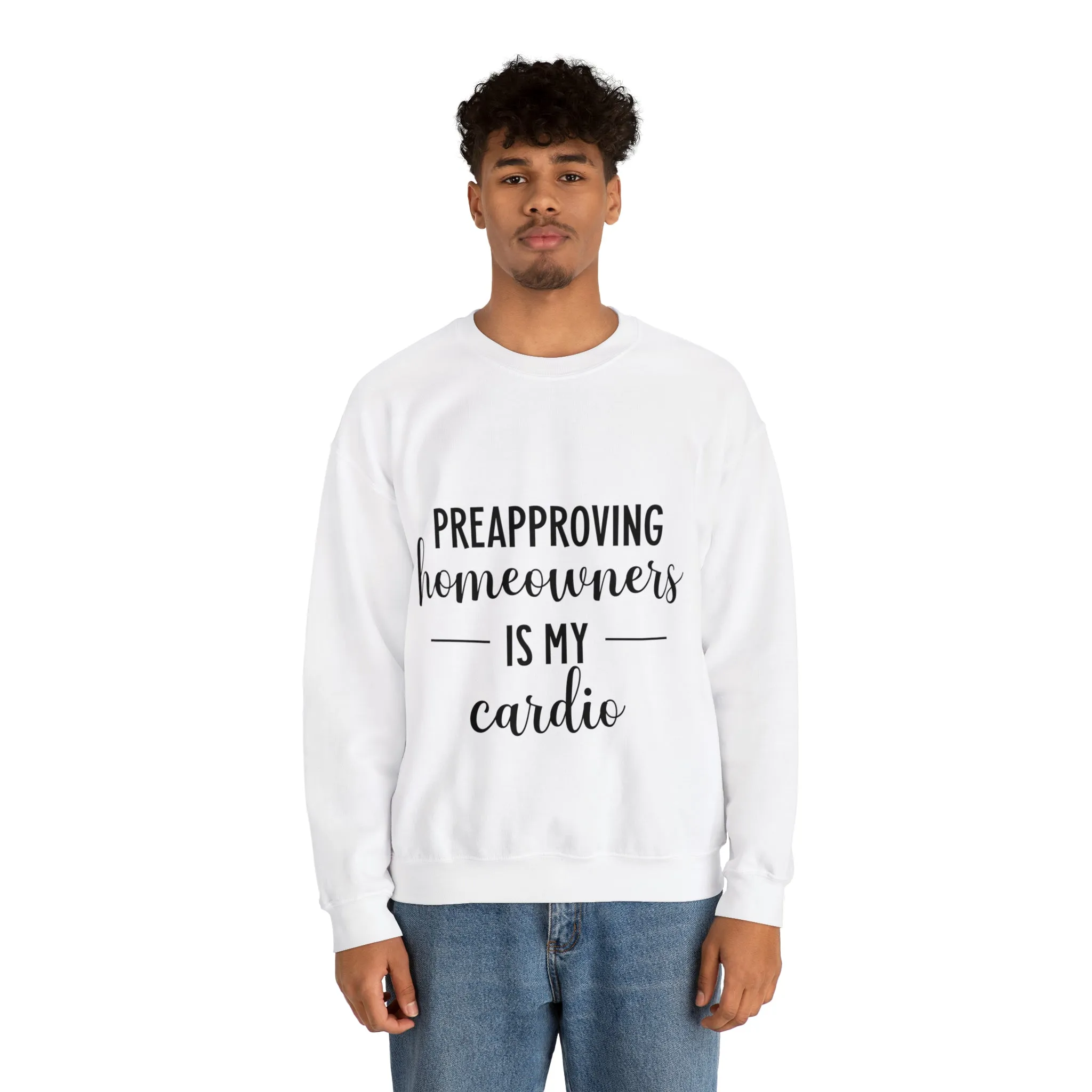 Preapproving Homeowners Sweatshirt