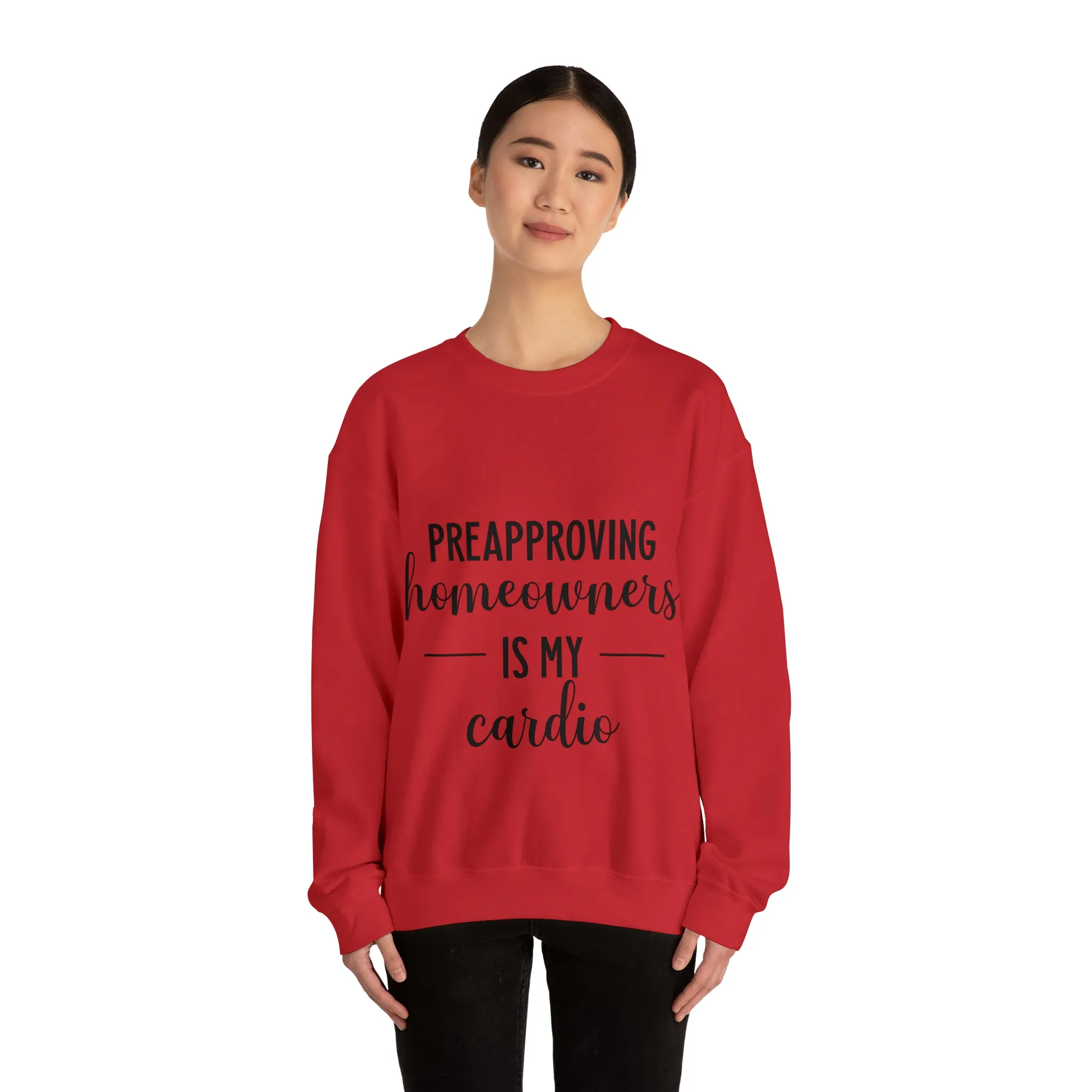 Preapproving Homeowners Sweatshirt