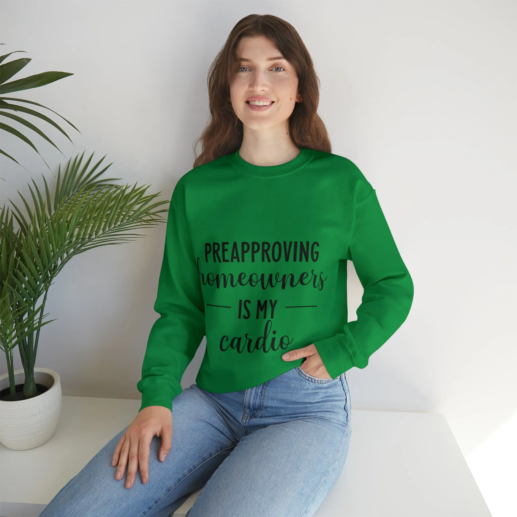 Preapproving Homeowners Sweatshirt