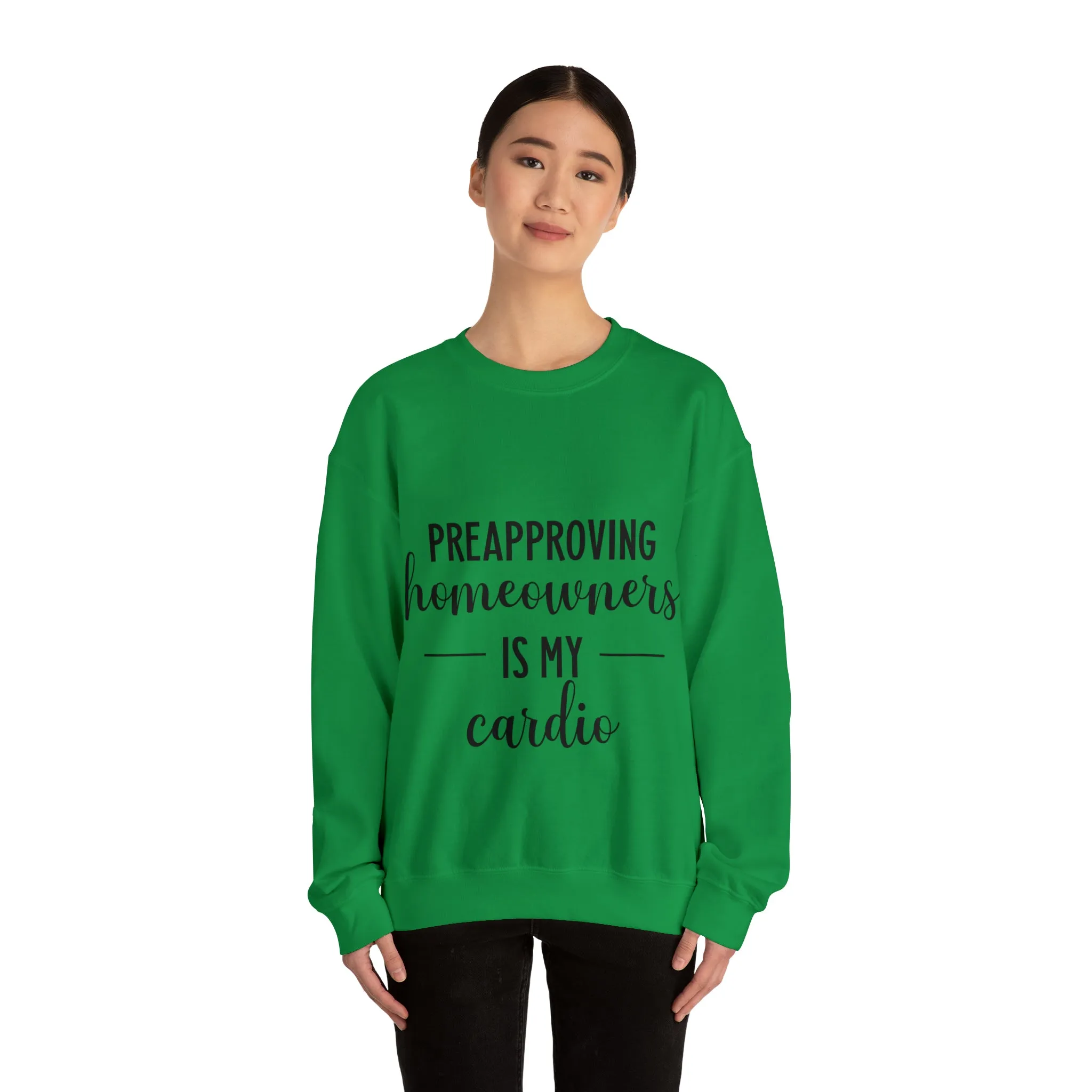 Preapproving Homeowners Sweatshirt