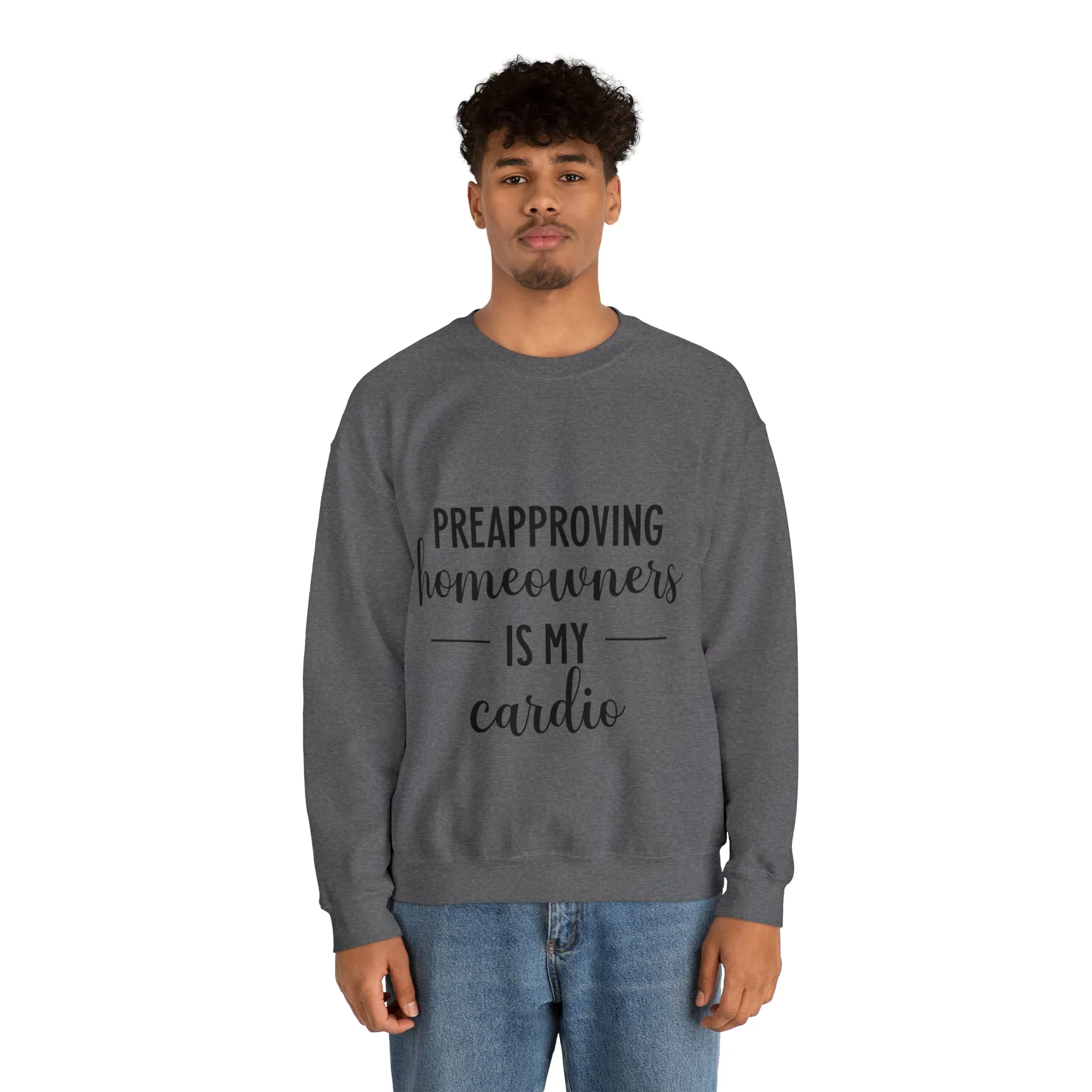 Preapproving Homeowners Sweatshirt