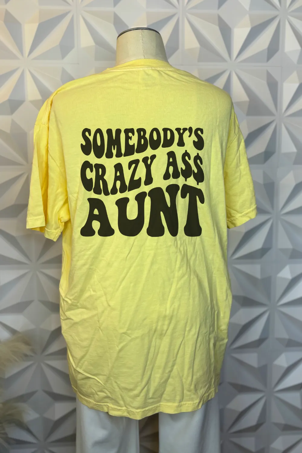 Somebody's Crazy A$$ Aunt